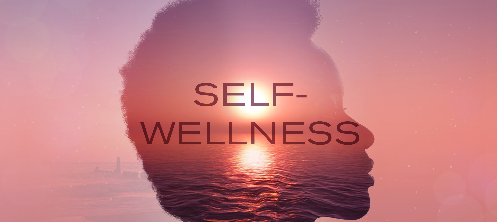 Self-Wellness: The Concept
